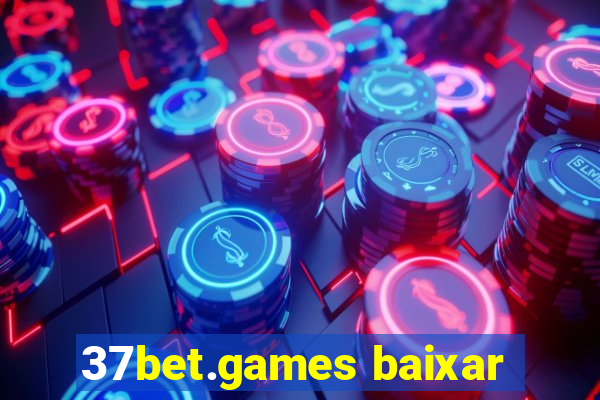 37bet.games baixar